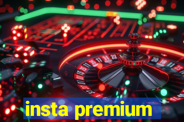 insta premium