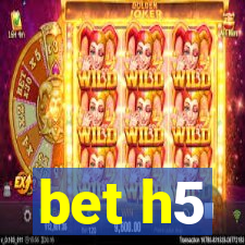 bet h5
