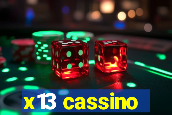x13 cassino