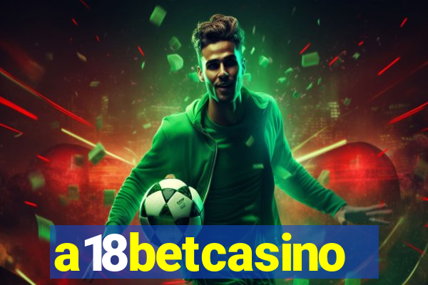 a18betcasino