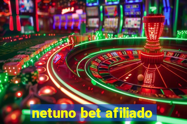 netuno bet afiliado