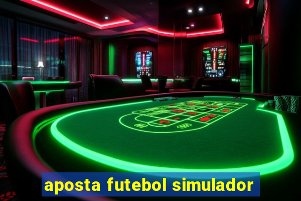 aposta futebol simulador