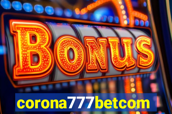 corona777betcom