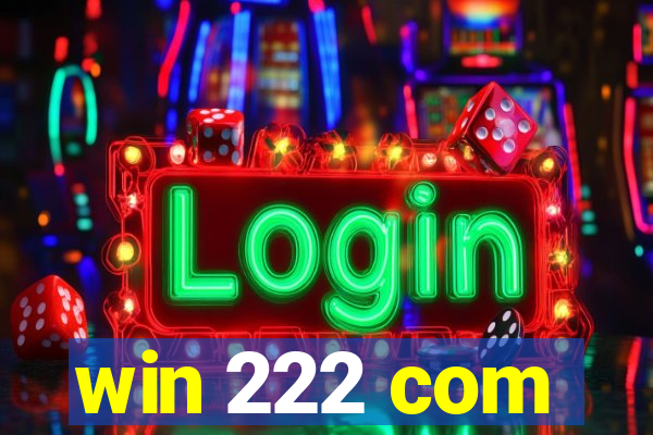win 222 com