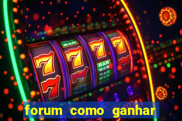 forum como ganhar na loteria
