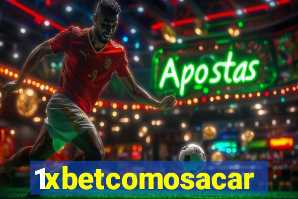 1xbetcomosacar