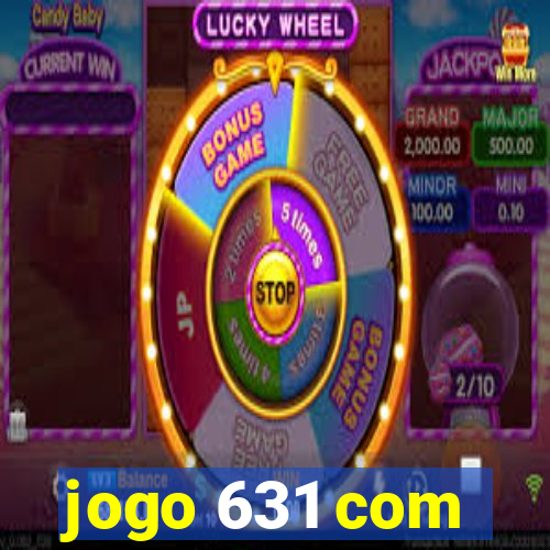 jogo 631 com