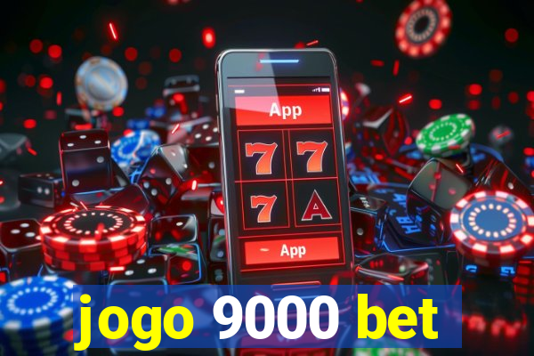 jogo 9000 bet