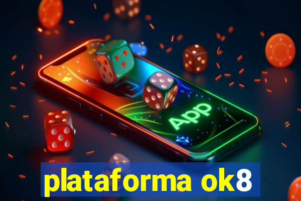 plataforma ok8