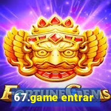 67.game entrar
