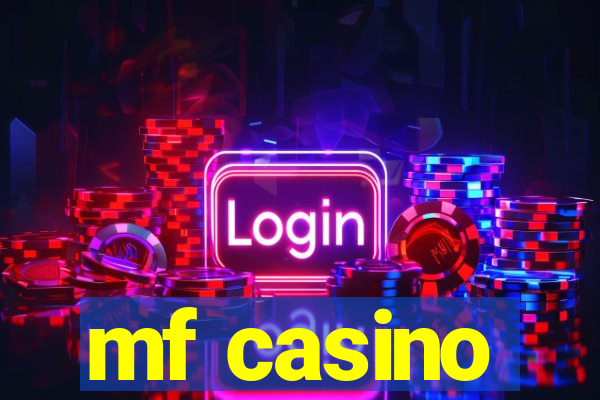mf casino
