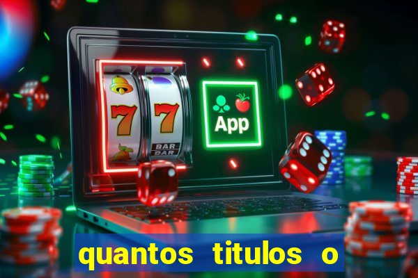 quantos titulos o flamengo tem