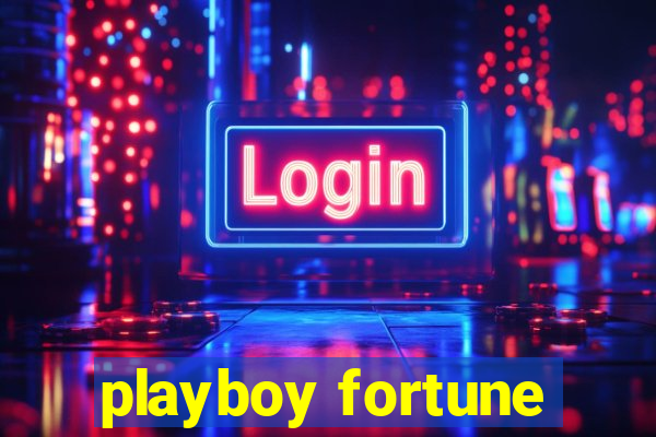 playboy fortune