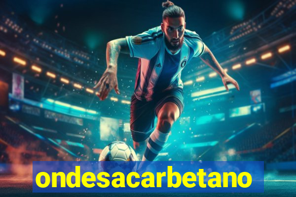 ondesacarbetano