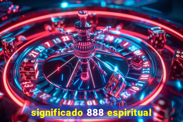 significado 888 espiritual