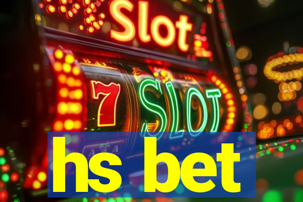 hs bet