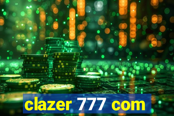 clazer 777 com