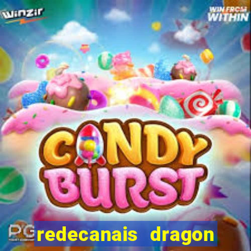 redecanais dragon ball super