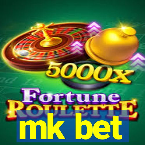 mk bet