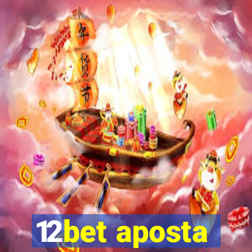 12bet aposta