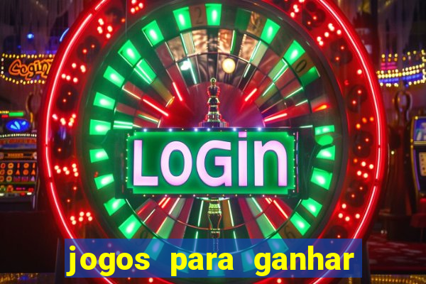 jogos para ganhar dinheiro sem deposito