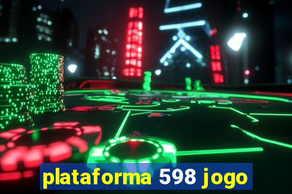 plataforma 598 jogo