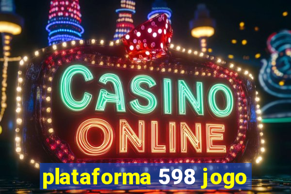 plataforma 598 jogo