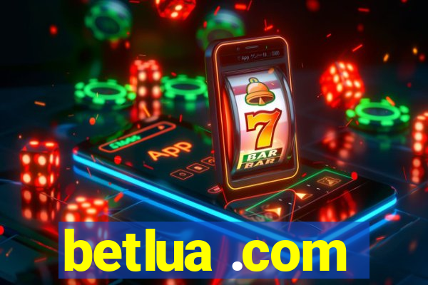 betlua .com