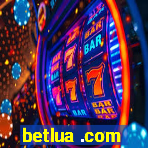 betlua .com