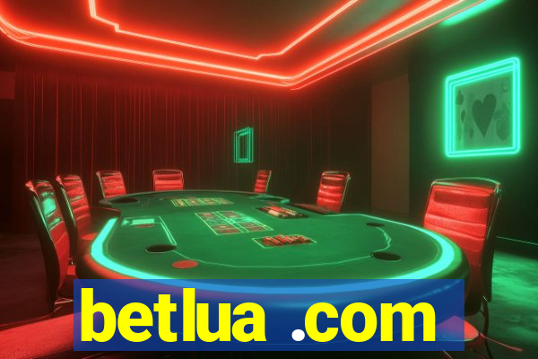 betlua .com