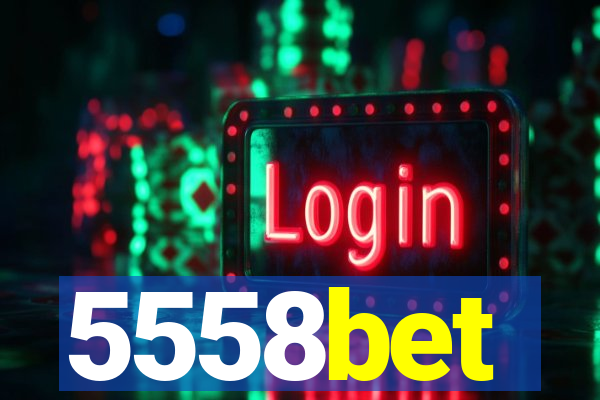 5558bet