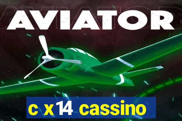 c x14 cassino