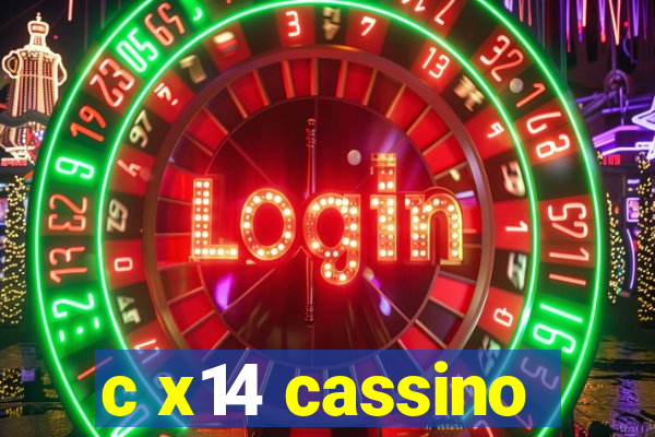 c x14 cassino