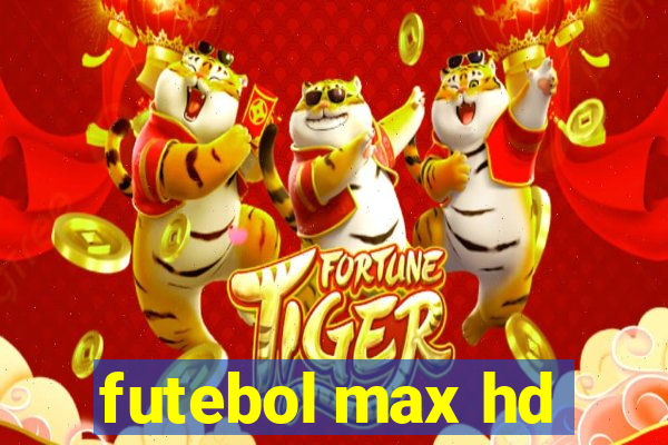 futebol max hd