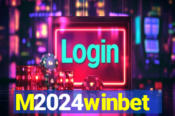 M2024winbet