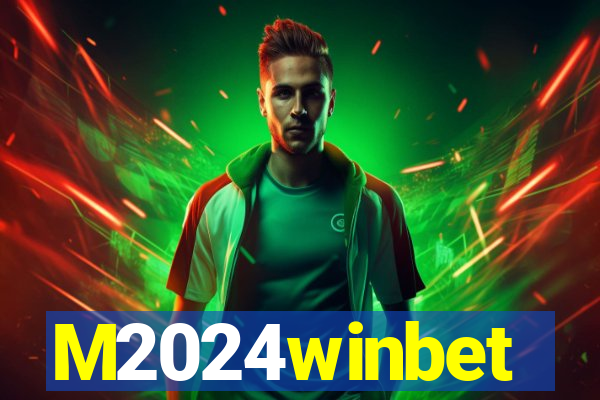 M2024winbet