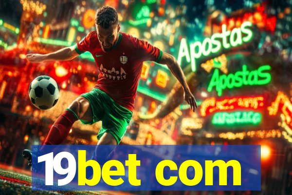 19bet com