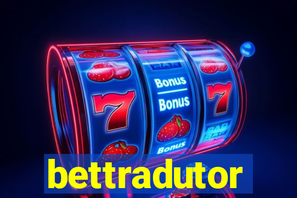 bettradutor