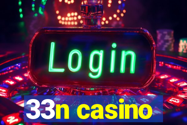 33n casino