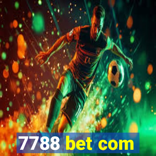 7788 bet com