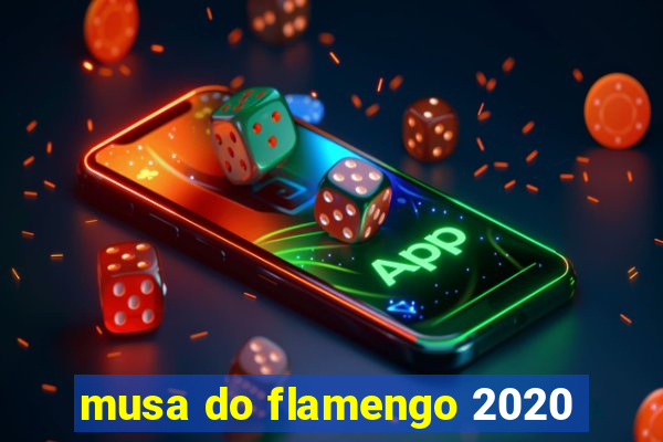 musa do flamengo 2020