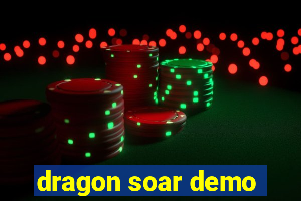 dragon soar demo