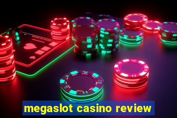 megaslot casino review
