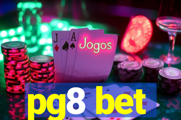 pg8 bet
