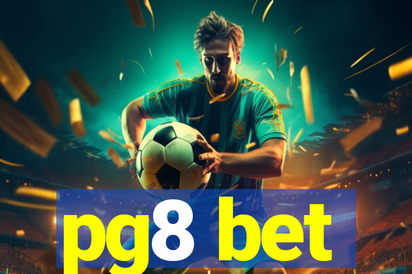 pg8 bet