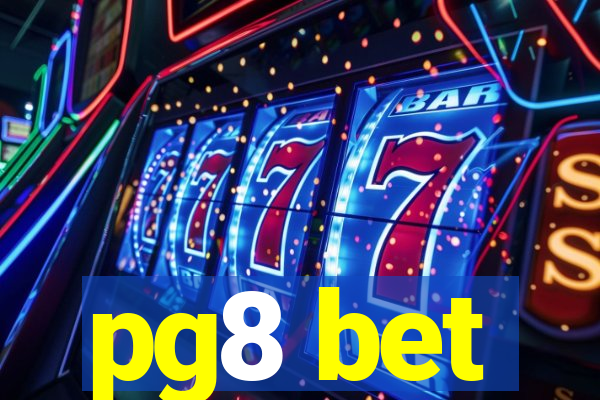pg8 bet