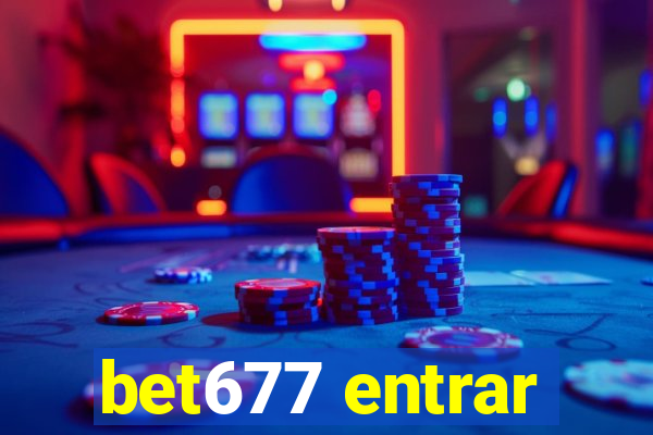 bet677 entrar