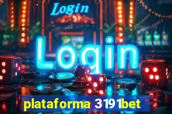 plataforma 3191bet