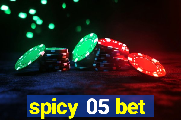 spicy 05 bet