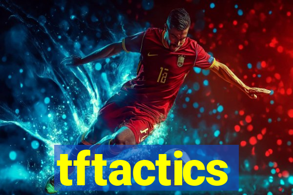 tftactics